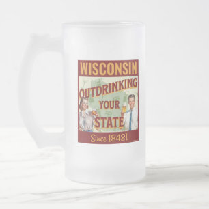 Wisconsin trinkt seit 1848 mehr als Ihr Staat Mattglas Bierglas