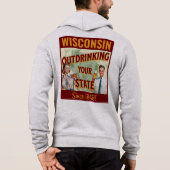 Wisconsin übertrinkt Ihren Staat seit 1848 Hoodie (Rückseite)