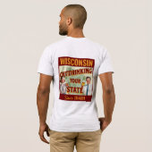 Wisconsin übertrinkt Ihren Staat seit 1848 T-Shirt (Schwarz voll)