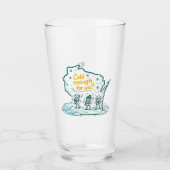 Wisconsin Winter - Kalt genug für dich? Glas (Vorderseite)