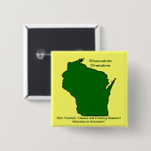 Wisconsinite Champions Football, Käse und Bier Button (Vorne & Hinten)