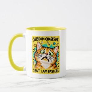 Wisdom Chases Me Lustige Orange Katze Meme Tasse