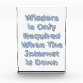 Wisdom is Only Required When The Internet is Down Fotoblock (Vorderseite)