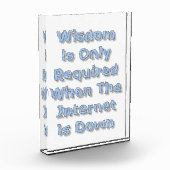 Wisdom is Only Required When The Internet is Down Fotoblock (Links)