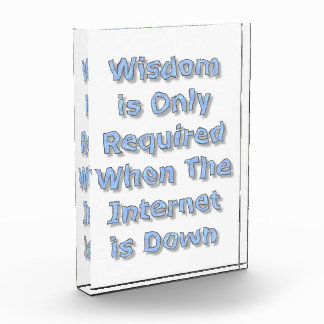 Wisdom is Only Required When The Internet is Down Fotoblock