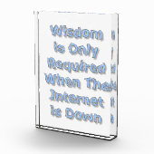 Wisdom is Only Required When The Internet is Down Fotoblock (Rechts)