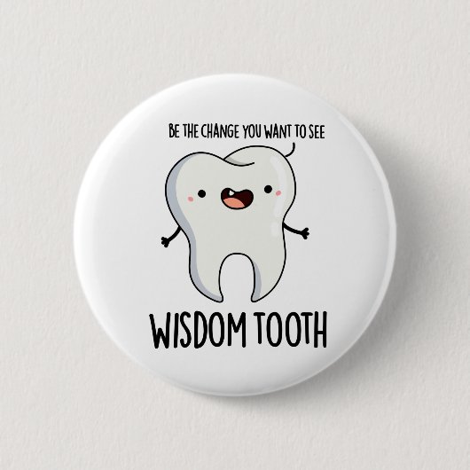Wisdom Tooth Funny Dental Wise Tooth Puff Button (Vorderseite)