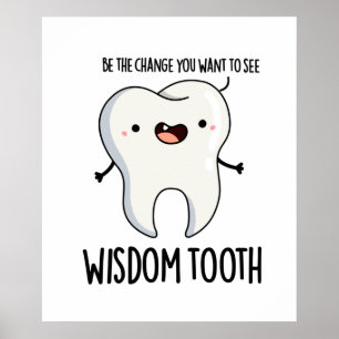 Wisdom Tooth Funny Dental Wise Tooth Puff Poster