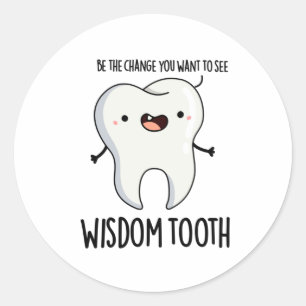 Wisdom Tooth Funny Dental Wise Tooth Puff Runder Aufkleber