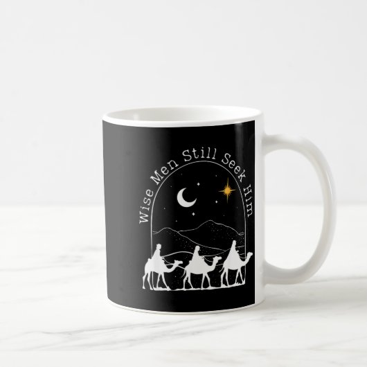 Wise Men Still Seek Him Christian Christmas Jesus Kaffeetasse (Rechts)