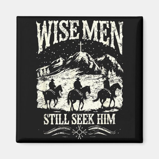 Wise Men Still Seek Him Christian Christmas Jesus  Magnet (Vorne)