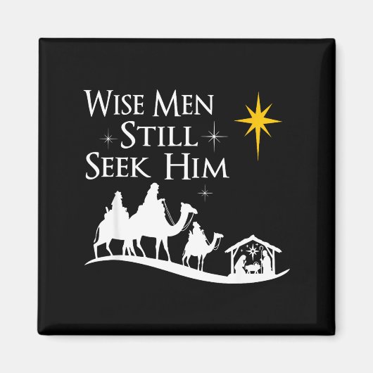 Wise Men Still Seek Him Christian Christmas Jesus  Magnet (Vorne)
