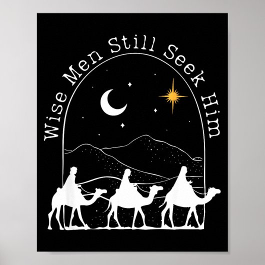Wise Men Still Seek Him Christian Christmas Jesus  Poster (Vorne)