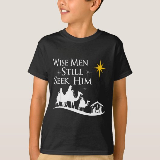 Wise Men Still Seek Him Christian Christmas Jesus  T-Shirt (Vorderseite)