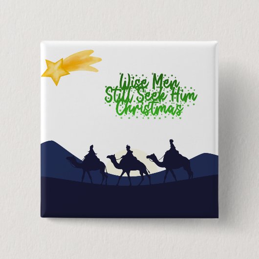 Wise Men Still Seek Him Christmas Button (Vorderseite)