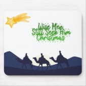Wise Men Still Seek Him Christmas Mousepad (Vorne)