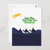 Wise Men Still Seek Him Christmas Postkarte (Vorne/Hinten)