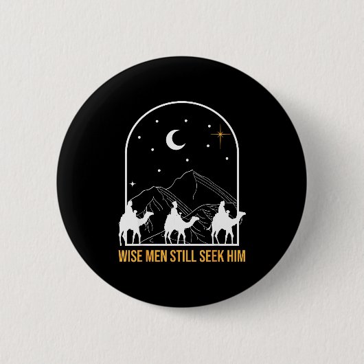 Wise Men Still Seek Him Nativity Scene Christian C Button (Vorderseite)