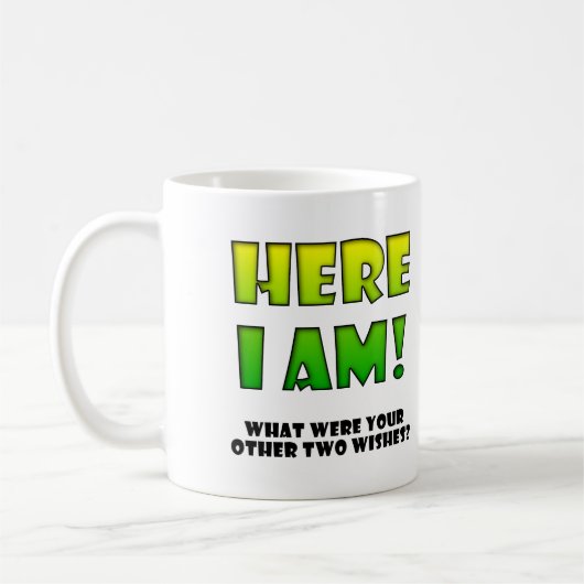 Wish Come True Funny Mug oder Travel Mug Kaffeetasse (Links)