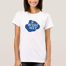 Wish Wax T-Shirts