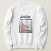 Wish You Were Here Sweatshirt (Design Rückseite)