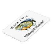 Wishin I was Bluegill Fishin Magnet (Linke Seite)
