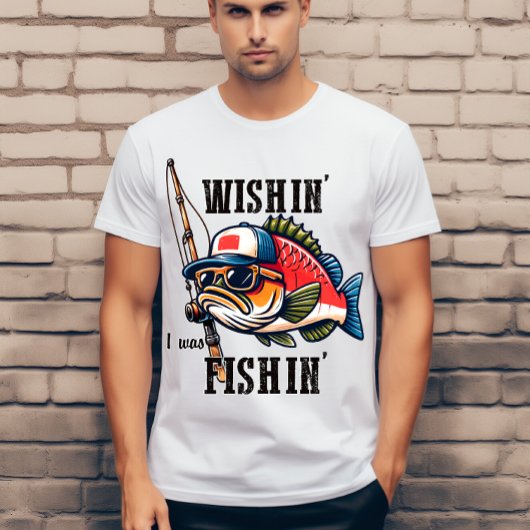 Wishin I was fish T-Shirt
