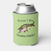 Wishin I was Muskie Fishin Dosenkühler (Kanne Rückseite)