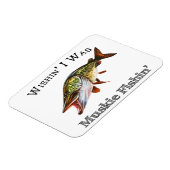 Wishin I was Muskie Fishin Magnet (Linke Seite)