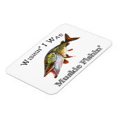 Wishin I was Muskie Fishin Magnet (Linke Seite)