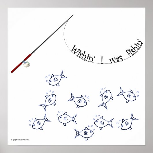 Wishin' Ich war Fishin' Poster (Vorne)