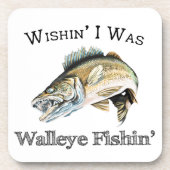 Wishin Ich war Walleye Fishin Getränkeuntersetzer (Vorderseite)