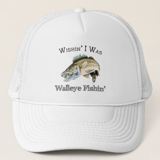 Wishin Ich war Walleye Fishin Truckerkappe