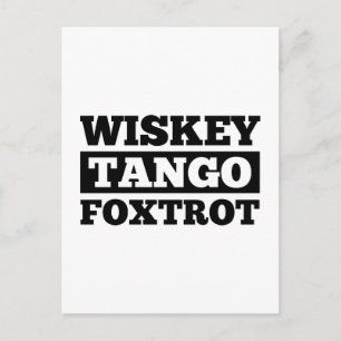 Wiskey Tango Foxtrot Postkarte