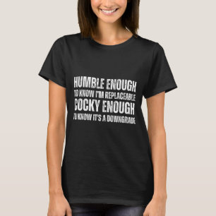 Wissen, dass ich genug Humor sage Bescheiden Erset T-Shirt
