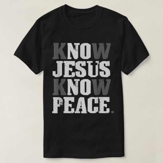 Wissen Jesus kennen Frieden Christliche Kreuzrelig T-Shirt (Design vorne)