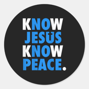 Wissen Jesus kennen Frieden Kein Jesus kein Friede Runder Aufkleber