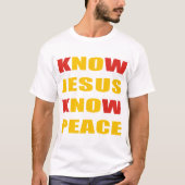 WISSEN JESUS KENNEN FRIEDEN T-Shirt (Vorderseite)