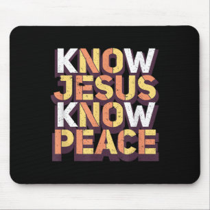 Wissen Jesus kennt den Frieden Christliche religiö Mousepad