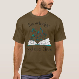 Wissen lesen und wachsen T-Shirt