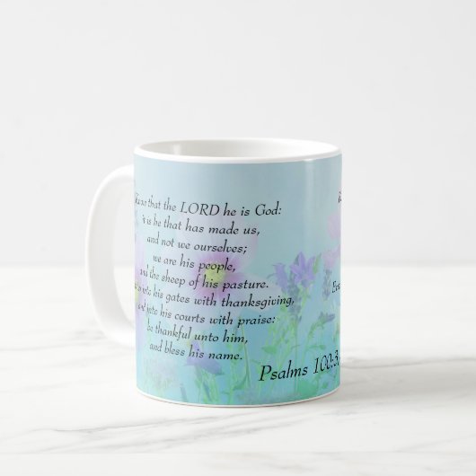 Wissen Sie, dass der Herr Gott ist, Psalmen 100:3, Kaffeetasse (Vorderseite Links)