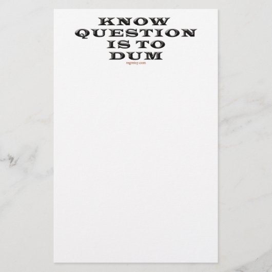 Wissen Sie, dass Frage zu Dum Notizblock ist Briefpapier (Vorderseite)