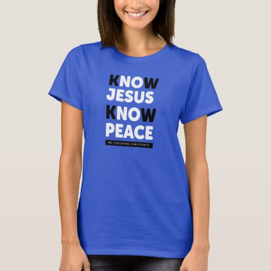 Wissen Sie, dass Jesus Frieden, keine Zensur T-Shirt (Vorderseite)