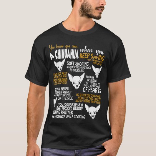 Wissen Sie, dass Sie Chihuahua besitzen, wenn T-Shirt (Vorderseite)