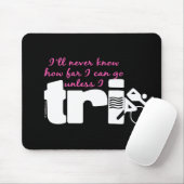 Wissen Sie nie es sei denn Tri Skript I Mousepad (Mit Mouse)