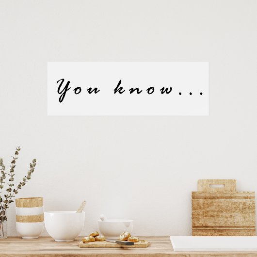 Wissen Sie... Poster (Küche)