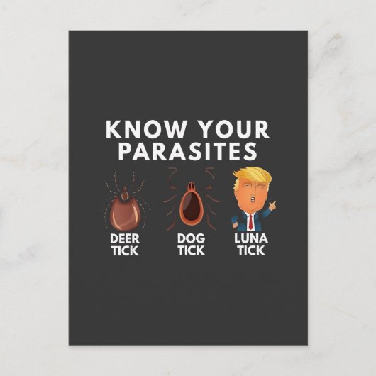 Wissen Sie, Sie sind Parasiten gegen Trump Spaß Po Einladungspostkarte (Vorderseite)