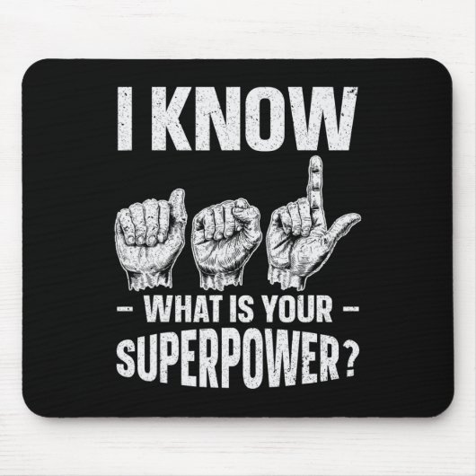 Wissen Sie, was Ihr Superpower Awareness-Zeichen i Mousepad (Vorne)