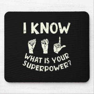 Wissen Sie, was Ihr Superpower Awareness-Zeichen i Mousepad