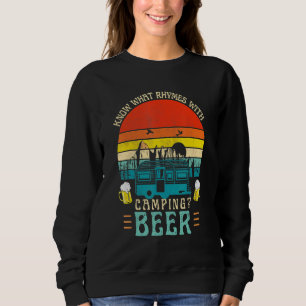 Wissen Sie, was Rhymes mit Camping-Bier-Grafik-Alk Sweatshirt